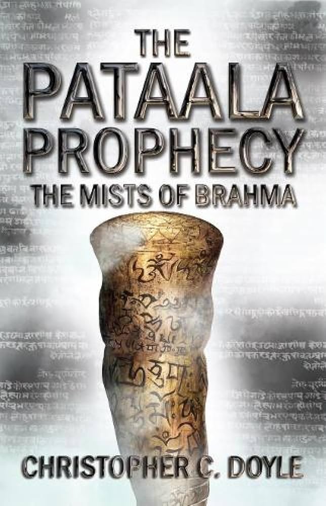The Pataala Prophecy: The Mists of Brahma